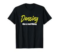 Danser comme Un Vrai Viking T-Shirt