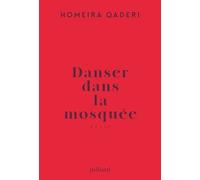 Danser Dans La Mosquée - Lettre D'une Mère Afghane À Son Fils