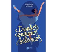 Danser entre nos silences - Lily-Belle De Chollet - Didier Jeunesse - broché - Roman junior