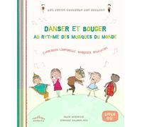 Danser et bouger au rythme des musiques du monde: expression corporelle, massages, relaxation