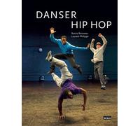 Danser hip hop - Rosita Boisseau - Scala Eds Nouvelles - broché - Beau livre