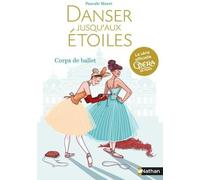 Danser jusqu'aux étoiles - tome 3 Corps de Ballet (03)
