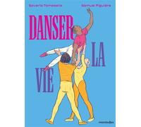 Danser la vie - Saverio Tomasella - Marabulles - broché - Bande dessinée