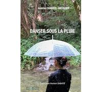 DANSER SOUS LA PLUIE
