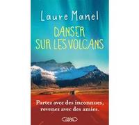 Danser sur les volcans Laure Manel (Auteur)
