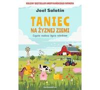 Danser sur un sol fertile Le plaisir d'être agriculteur (Buch auf Polnisch)