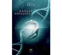 Danses aériennes Nancy Kress (Auteur)