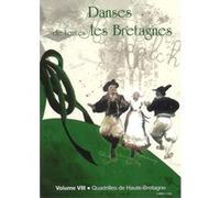 Danses de toutes les Bretagnes Volume 8 : Quadrilles de Haute Bretagne DVD E