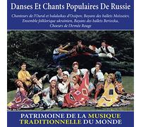 Danses et Chants Populaires de Russie - Patrimoine de la Musique Traditionnelle du Monde