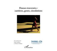 Danses traversées : carrières, genre, circulations