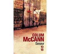 Danseur Colum McCann (Auteur), Jean-Luc Piningre (Traduction)