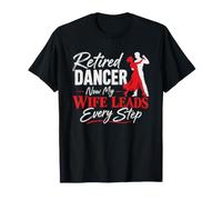Danseur Retraite Danse Chorégraphie Spectacle T-Shirt