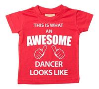 danseuse de This is what AN Awesome Looks Like Rouge T-shirt pour bébé enfants Disponible en tailles 0-6 mois à 14-15 ans rouge Red 12-18 mois