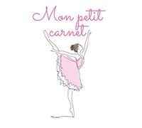 Danseuse: Mon petit carnet