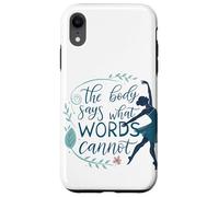 Dansez : Le Corps Dit ce Que Les Mots ne Peuvent Pas Faire Coque pour iPhone XR