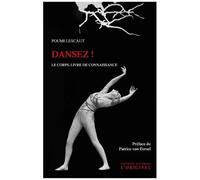 Dansez ! - Le Corps, Livre De Connaissance