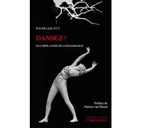 Dansez ! Le corps, livre de connaissance - Poumi Lescaut - L'originel Accarias - broché - Essai