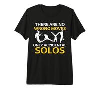 Dansez Pas de Mauvais mouvements Seulement Un Danseur Solos accidentel T-Shirt Haut de Gamme