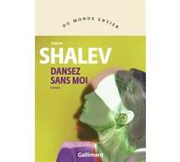 Zeruya Shalev – Dansez sans moi – Roman – Broché – Gallimard