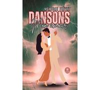 Dansons mon amour - Mélodie Fiévet - Le Lys Bleu - broché - Témoignage
