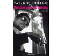 Dansons sous les bombes Patrick Eudeline (Auteur)