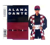 Dante,Alana - Think Twice