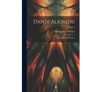 Dante Alighieri: Ou, La Poésie Amoureuse; Volume 2