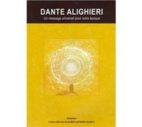 Dante alighieri - un message universel pour notre epoque Xxx (Auteur)