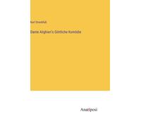 Dante Alighieri's Göttliche Komödie