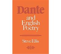 Dante and English Poetry Steve Ellis (Auteur)