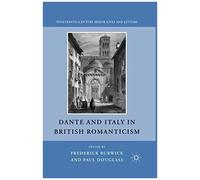 Dante And Italy In British Romanticism