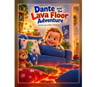 Dante and the Lava Floor Adventure
