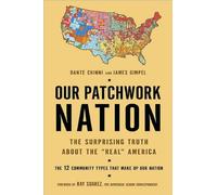 Dante Chinni, James Gimpel'sOur Patchwork Nation: The Surprising Truth About the "Real" America [Hardcover](2010)