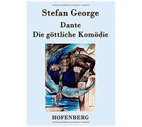 Dante. Die Göttliche Komödie