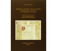 Dante e Guido Cavalcanti: il dissidio per la «Vita nuova» e il «Disdegno» di Guido