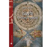 Dante E I Fedeli D amore