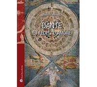 Dante E I Fedeli D'amore