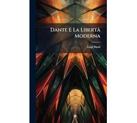 Dante E La LibertÃ Moderna