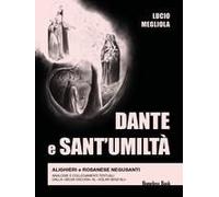 Dante E Sant'umiltà. Alighieri E Rosanese Negusanti: Analogie E Collegamenti Testuali, Dalla 'selva Oscura' Al 'volar Senz'ali