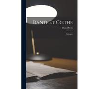 Dante Et Goethe: Dialogues