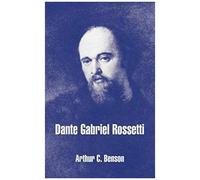 Dante Gabriel Rossetti