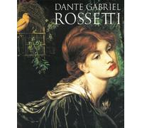 Dante Gabriel Rossetti