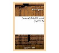 Dante Gabriel Rossetti