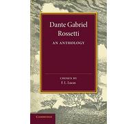 Dante Gabriel Rossetti: An Anthology