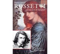 Dante Gabriel Rossetti - - Jacques De Langlade - Mazarine - Livre