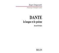 Dante : la langue et le poème Recueil d'études - Claude Lefort - Belin - broché - Etude