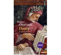 Dante L'Esprit pèlerin - Didier Ottaviani - Points - Poche - Biographie