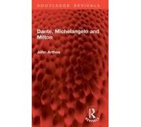 Dante, Michelangelo And Milton