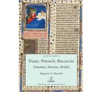 Dante, Petrarch, Boccaccio: Literature, Doctrine, Reality