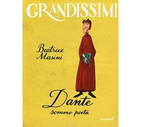 Dante sommo poeta. Ediz. a colori